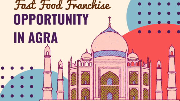 Fast Food Franchise Opportunity in Agra, UP