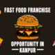 Zorko Fast Food Franchise Opportunity in Kanpur, UP Zorko Fast Food Franchise Opportunity in Kanpur, UP