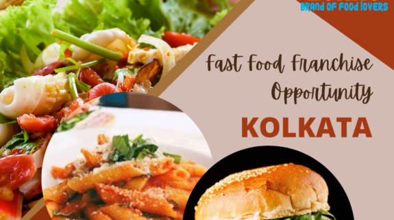Fast Food Franchise Opportunity in Kolkata