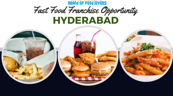 Fast Food Franchise Opportunity in Hyderabad