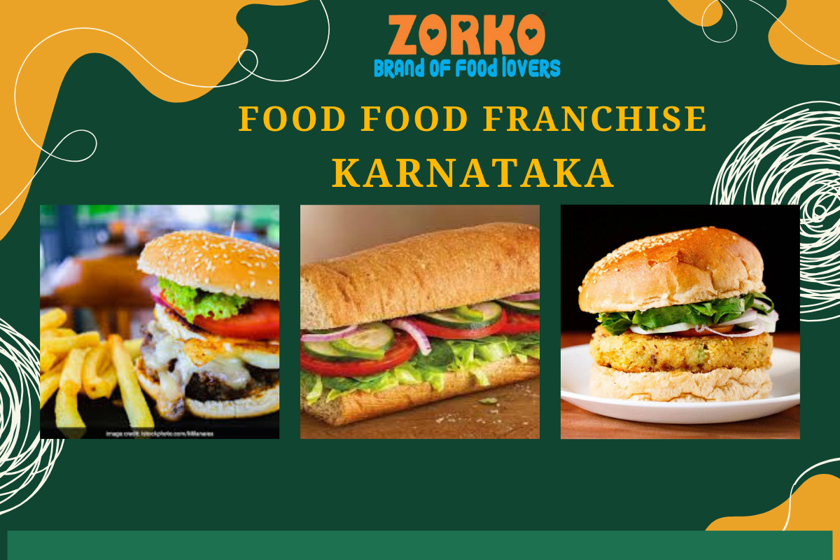 Fast Food Franchise Opportunity in Karnataka with ZORKO