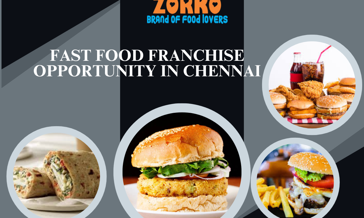 Fast Food Franchise Opportunity in Chennai with ZORKO