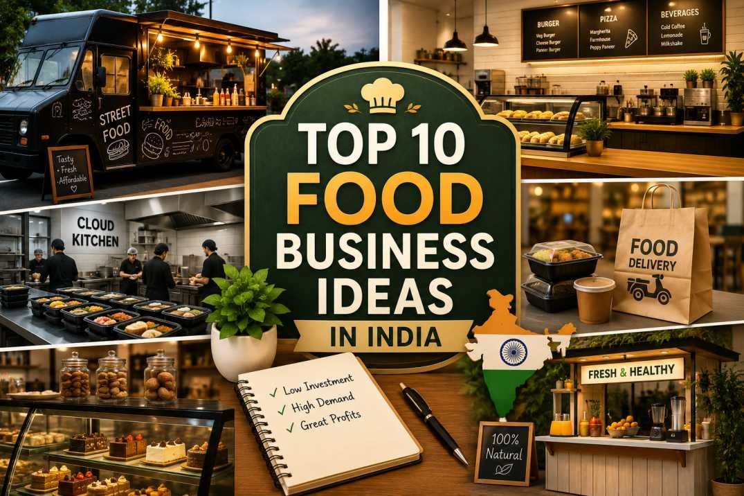 Top 10 Food Business Ideas in India Top 10 Food Business Ideas in India