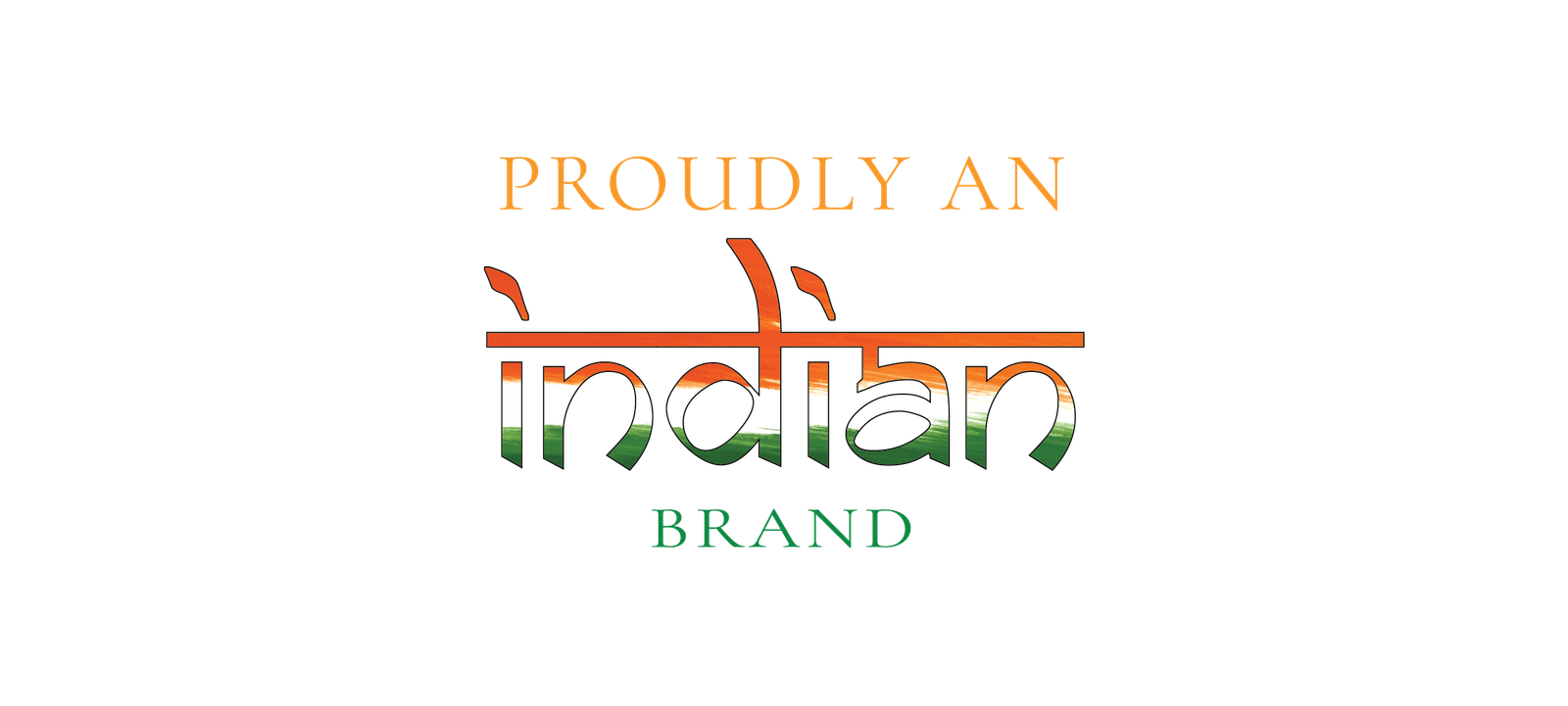 Proudly an Indian Brand